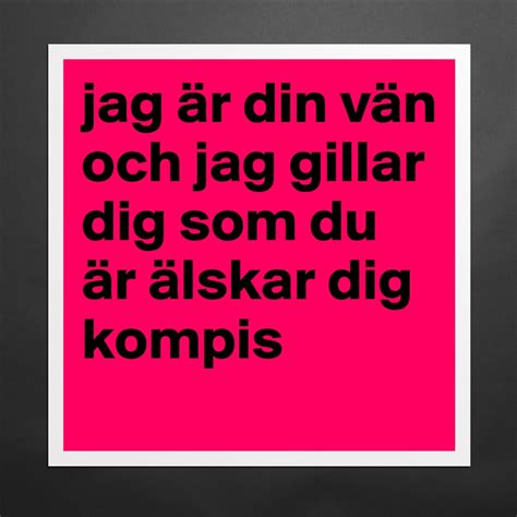 jag är din bäste vän chords|Jag Är Din Bäste Vän chords